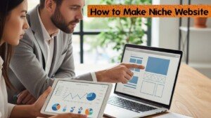 How to Make Niche Website