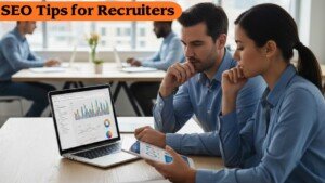 SEO Tips for Recruiters