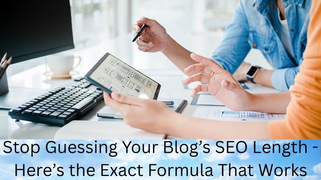 Stop Guessing Your Blog’s SEO Length - Here’s the Exact Formula That Works 1 Stop Guessing Your Blog’s SEO Length - Here’s the Exact Formula That Works