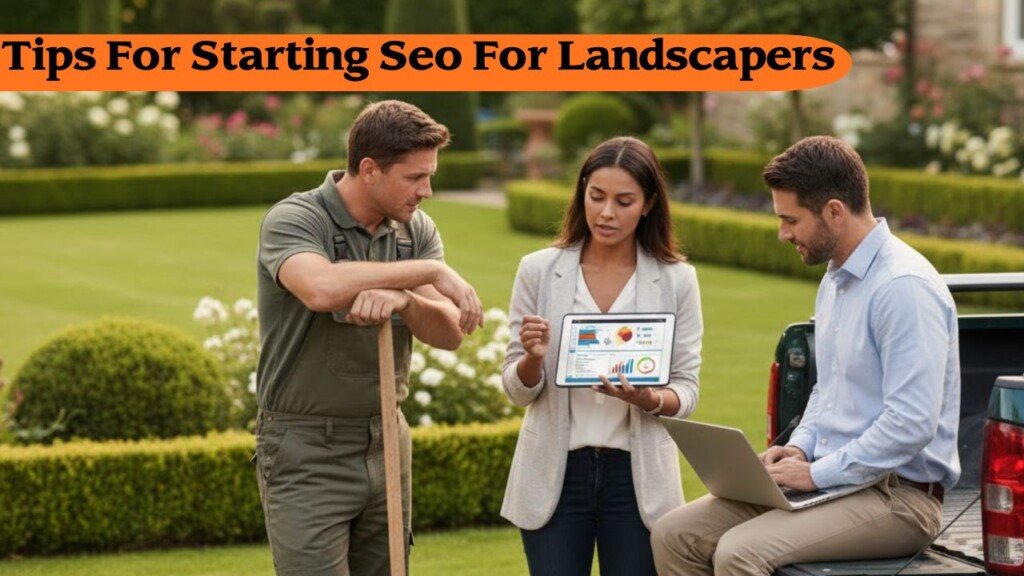 Tips For Starting Seo For Landscapers