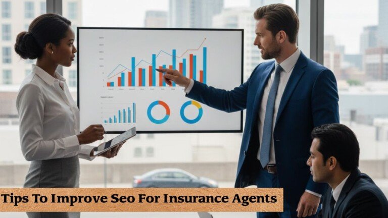 Tips To Improve Seo For Insurance Agents